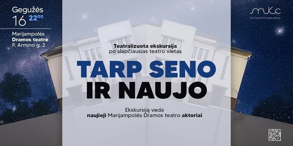 2026-05-16 22 val. │TARP SENO IR NAUJO │Dramos teatras