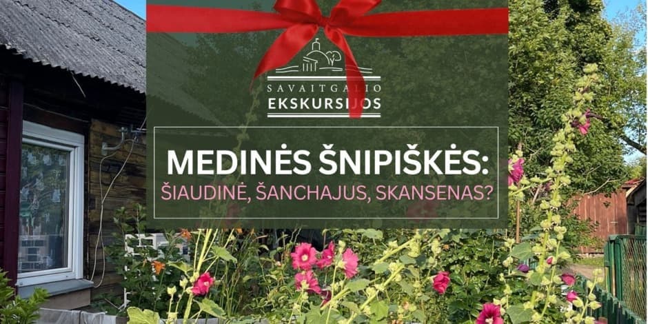 Medinės Šnipiškės | Ekskursija Vilniuje