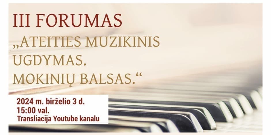 II forumas „Ateities įtraukusis muzikinis ugdymas“