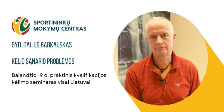 Balandžio 19 d. gyd.Daliaus Barkausko praktinis seminaras "Kelio sąnario problemos" Kaune ir nuotoliniu būdu visoje Lietuvoje.
