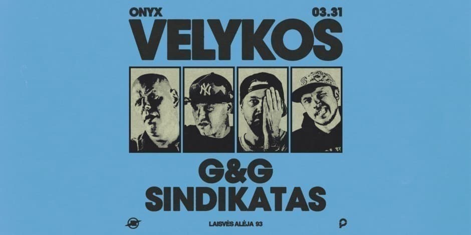 Velykos: G&G Sindikatas | Onyx Kaunas