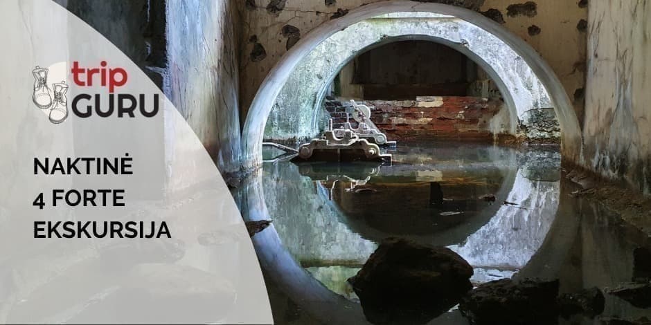 NAKTINĖ ekskursija FORTE IV (ketvirtame) . Kauno tvirtovė.