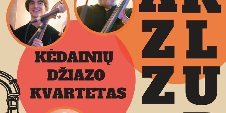 Jazz Klubas kartu su Kėdainių Džiazo Kvartetu!