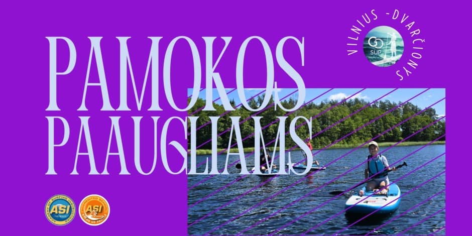 Irklenčių (SUP) pamoka paaugliams (12-15m.) Vilniuje - Dvarčionyse