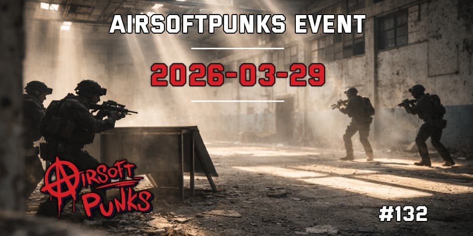 AirsoftPunks Event #132