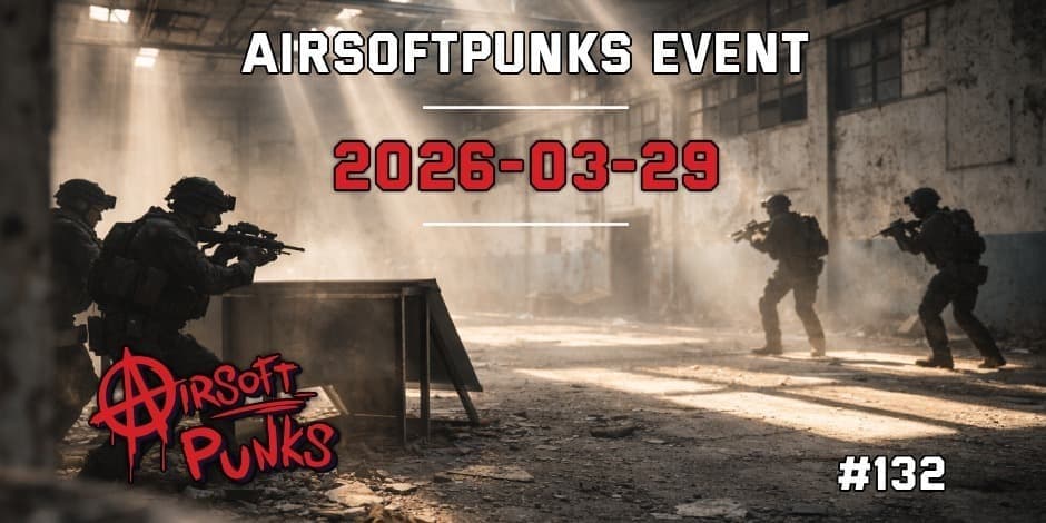 AirsoftPunks Event #132