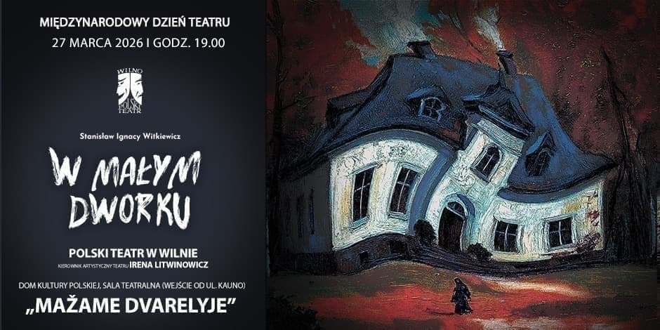 Kantata keturiems sparnams, Polski Teatr w Wilnie