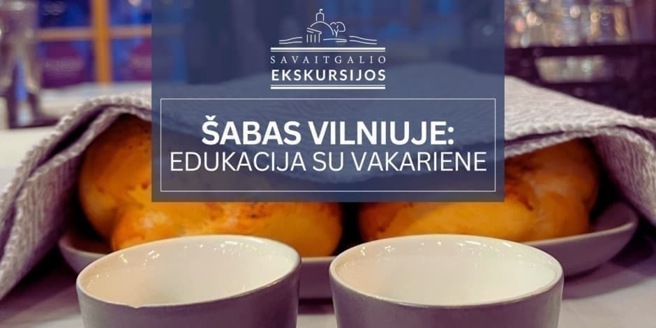 Šabas Vilniuje | edukacija – degustacija