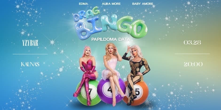 DRAG BINGO KAUNAS (PAPILDOMA DATA)