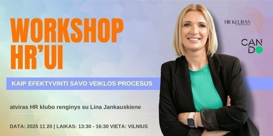 WORKSHOPAS HR'ui | KAIP EFEKTYVINTI SAVO VEIKLOS PROCESUS