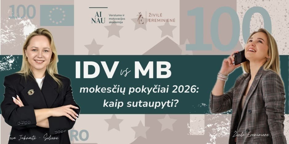 IDV vs MB. Mokesčių pokyčiai nuo 2026: kaip sutaupyti?