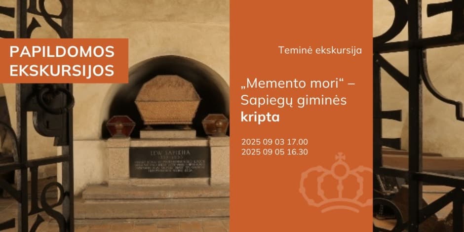 „Memento mori“ – Sapiegų giminės kripta | Papildomos ekskursijos