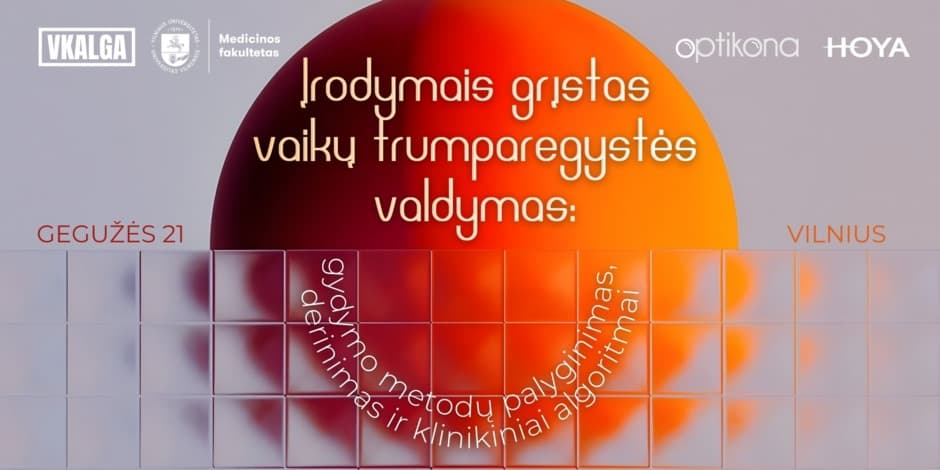 Įrodymais grįstas vaikų trumparegystės valdymas: gydymo metodų palyginimas, derinimas ir klinikiniai algoritmai