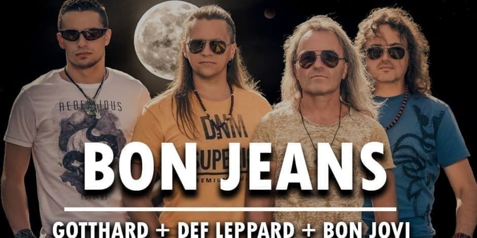 GRUPĖ BON JEANS. „GOTTHARD, BON JOVI, DEF LEPPARD“ // KOLONADA