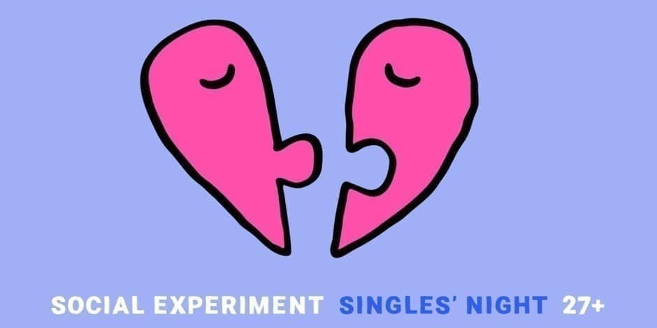 SINGLES' NIGHT 27+ by Social Experiment | KAUNAS