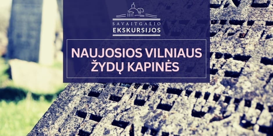 Ekskursija Vilniaus žydų kapinėse