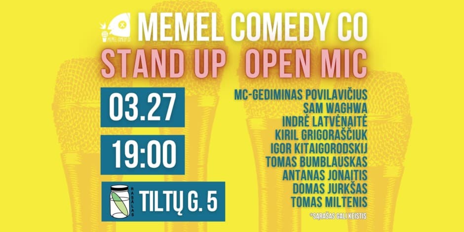 STAND UP  Open Mic - Memel Comedy Co - (03.27) Rasãlas - Klaipėda