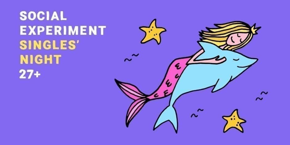 SINGLES' NIGHT 27+ by Social Experiment | KLAIPĖDA