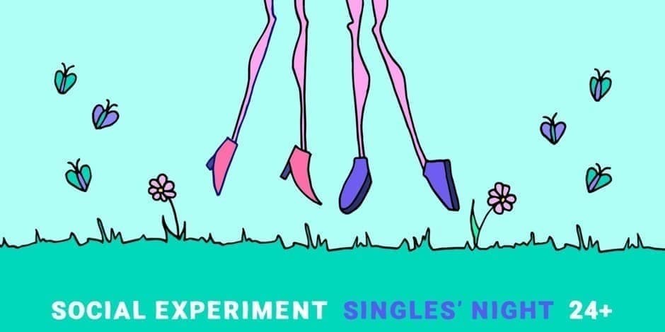 SINGLES' NIGHT 24+ by Social Experiment