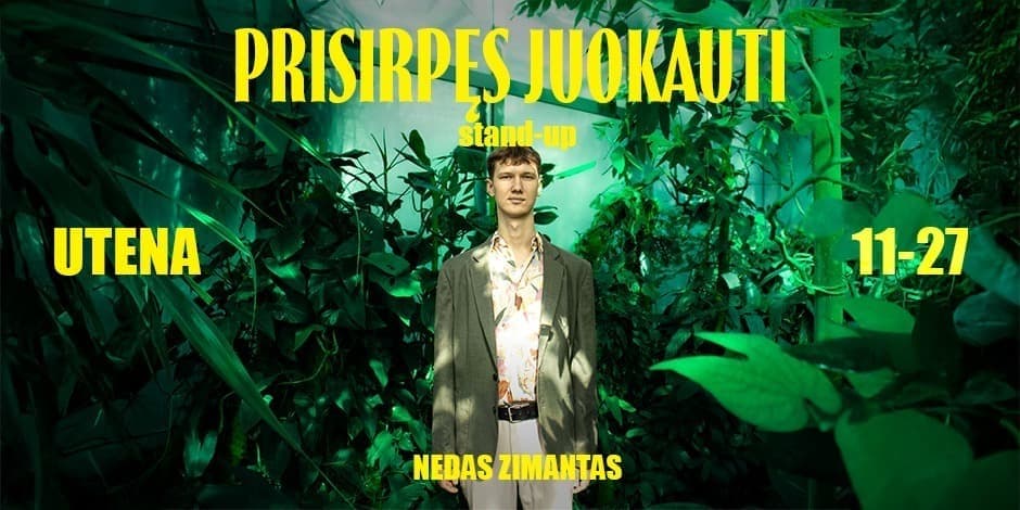 Nedas Zimantas stand-up: PRISIRPĘS JUOKAUTI | UTENA