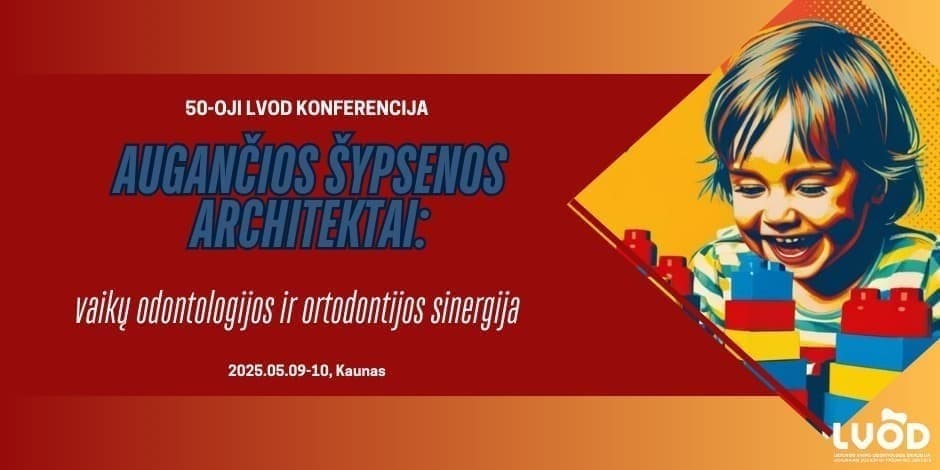 LVOD konferencija | NAUJI HORIZONTAI VAIKŲ ODONTOLOGIJOJE