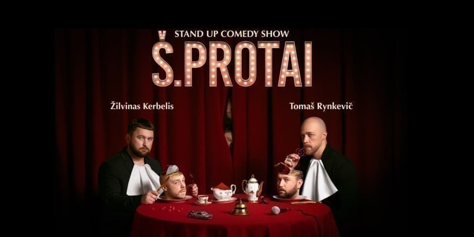 Š. Protai | Tomaš Rynkevič ir Žilvinas Kerbelis | Stand up [KAUNAS II]