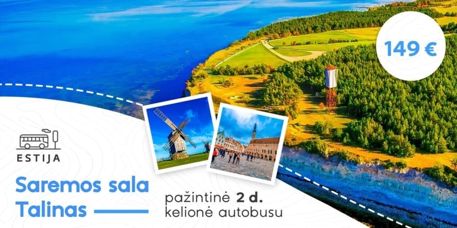 Saremos sala ir Talinas (iš Vilniaus, Kauno, Kėdainių ir Panevėžio) /PVM apmokestinimui taikoma marža/