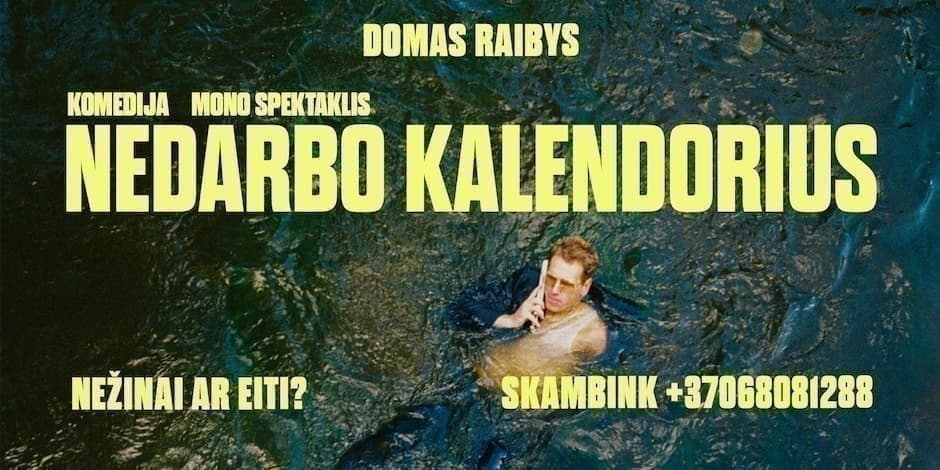 (IŠPARDUOTA) DOMAS RAIBYS : NEDARBO KALENDORIUS | MONO SPEKTAKLIS | KAUNAS