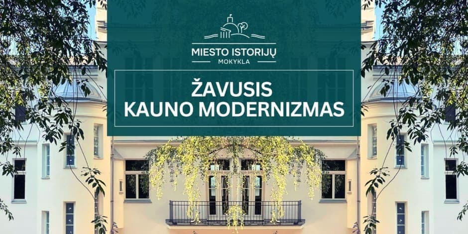 Žavusis Kauno modernizmas  (MIM)