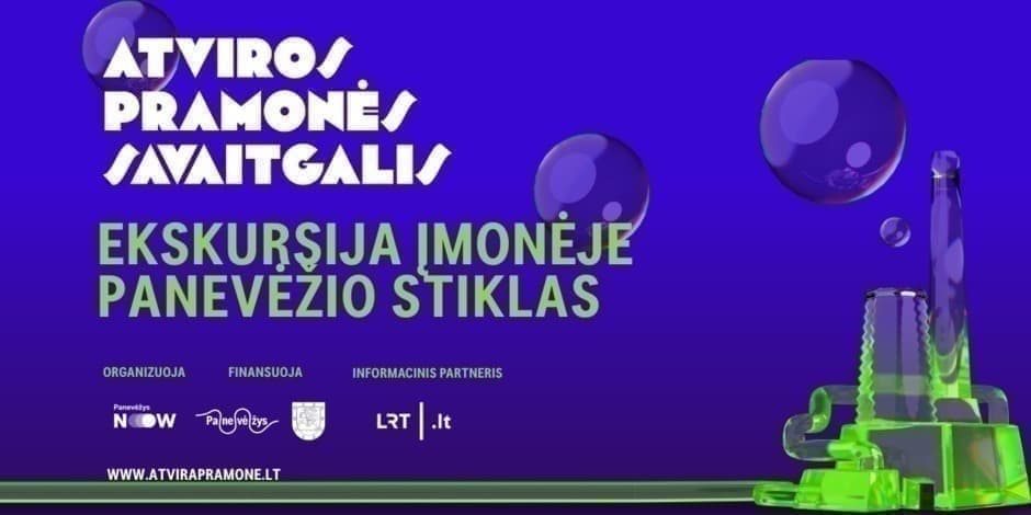 09 28 12 val. ekskursija įmonėje PANEVĖŽIO STIKLAS | ATVIROS PRAMONĖS SAVAITGALIS 2025