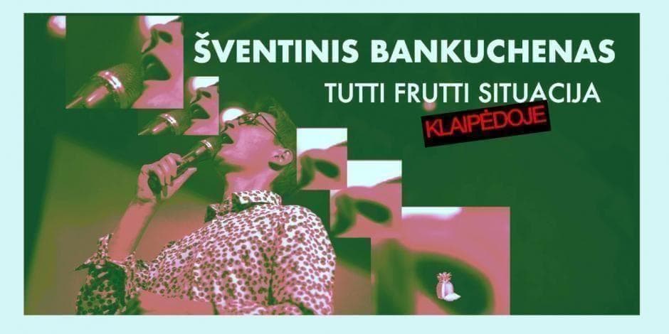 Atšauktas / Šventinis bankuchenas: Tutti Frutti situacija