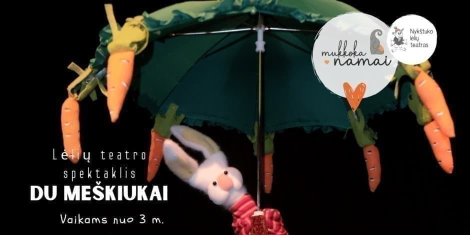 Lėlių teatro spektaklis "Du meškiukai" vaikams nuo 3 m.