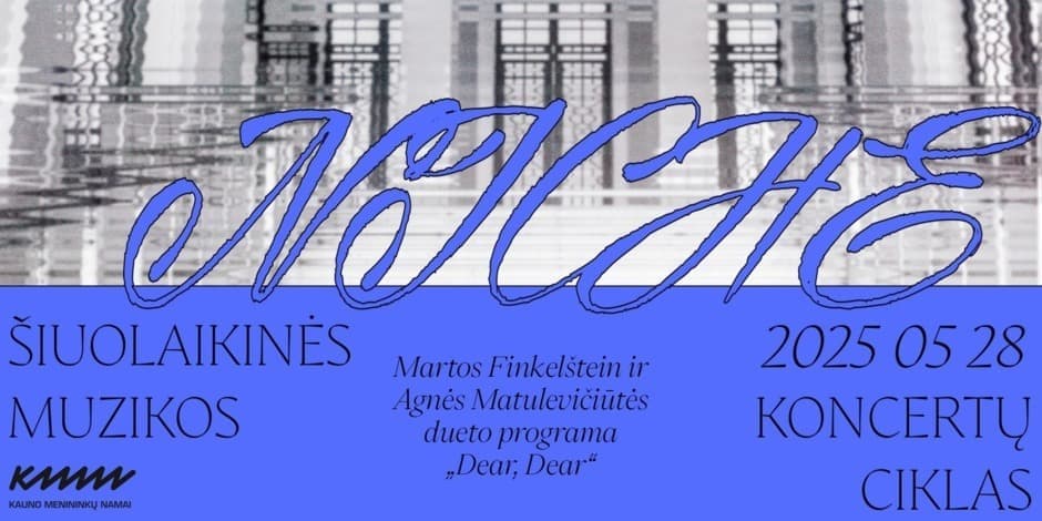 NICHE ၊၊||၊ Martos Finkelštein ir Agnės Matulevičiūtės dueto programa „Dear, Dear“