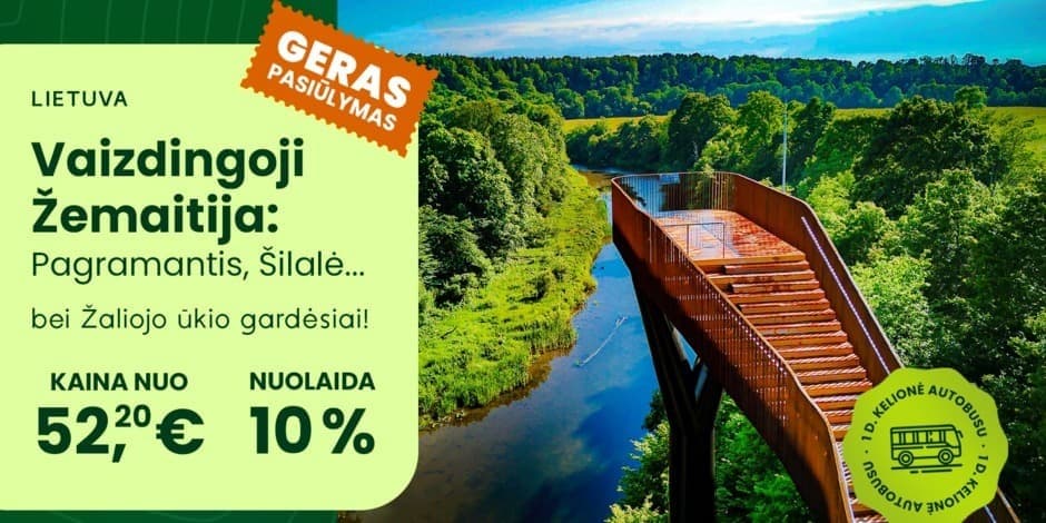 Vaizdingoji Žemaitija: Pagramantis, Šilalė ir žaliojo ūkio gardėsiai (iš Vilniaus, Kauno, Kėdainių ir Raseinių) /PVM apmokestinimui taikoma marža/