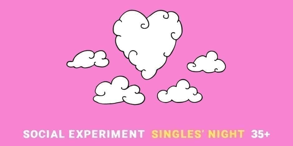 SINGLES' NIGHT 35+ by Social Experiment