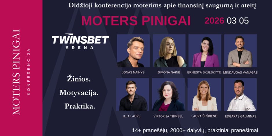 Konferencija  „Moters Pinigai 2026! Žinios. Motyvacija. Praktika.“