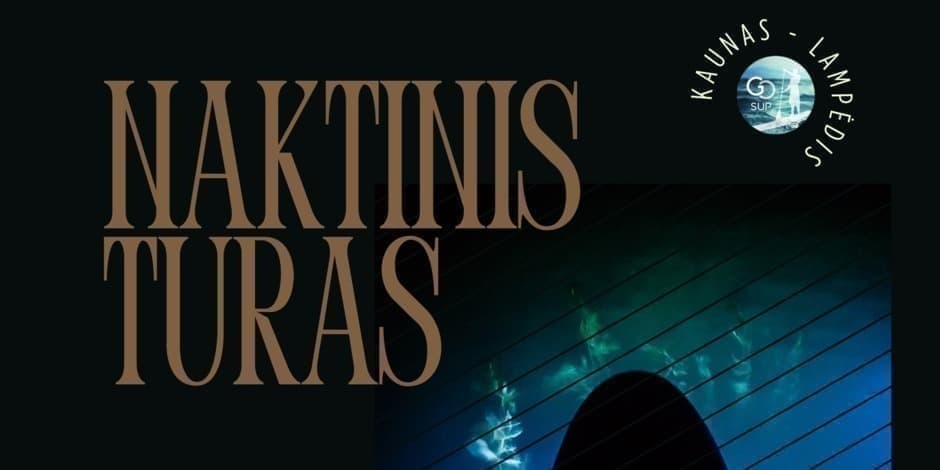 Naktinis irklenčių turas Kaune 09-06 | goSUP