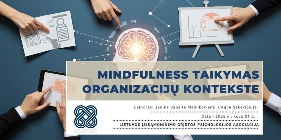 MINDFULNESS TAIKYMAS ORGANIZACIJŲ KONTEKSTE