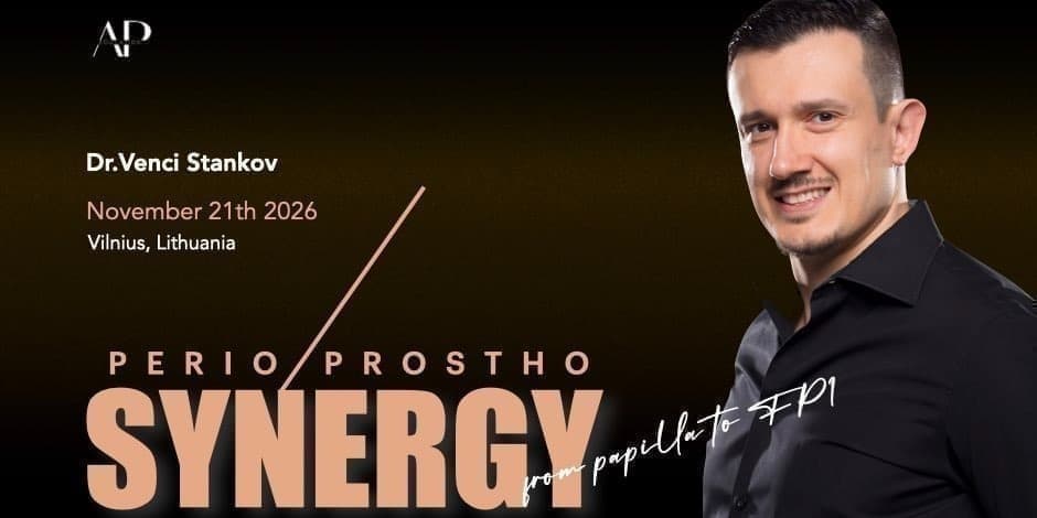 Perio & Prostho synergy. From papilla to FP1. Dr. Venci Stankov. 21-23 November 2026, Vilnius