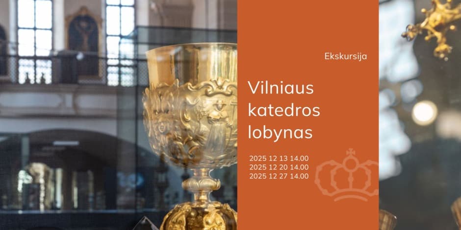 Ekskursija „Vilniaus katedros lobynas“