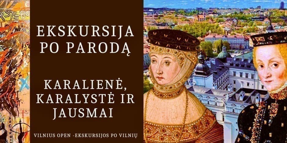 Ekskursija po parodą "Karalienė, karalystė ir jausmai"