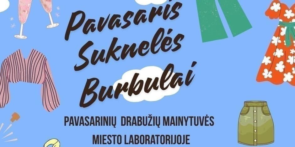 Pavasarinių drabužių mainytuvės Miesto laboratorijoje