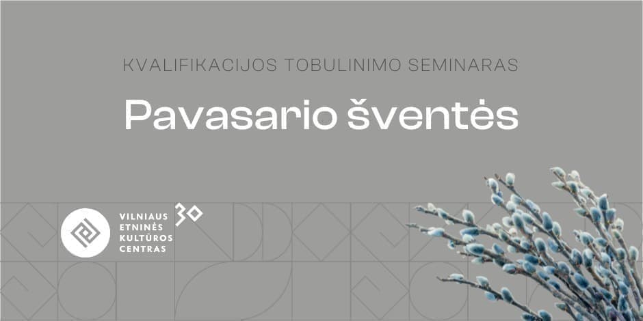 Pavasario šventės | Kvalifikacijos tobulinimo seminaras