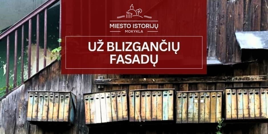 Už blizgančių fasadų (MIM) | Ekskursija Vilniuje