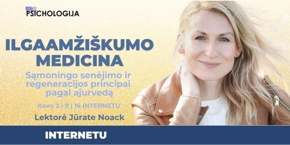 Ilgaamžiškumo medicina: sąmoningo senėjimo ir regeneracijos principai pagal ajurvedą