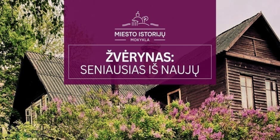 Žvėrynas: seniausias iš naujų | Ekskursija Vilniuje
