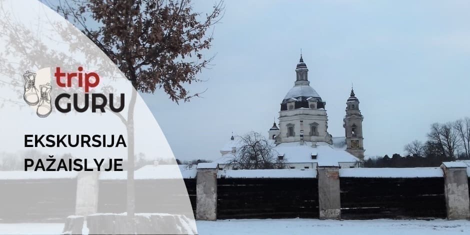 PAŽAISLIS. Ekskursija bažnyčioje ir vienuolyne.