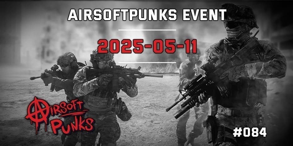 AirsoftPunks Event #084