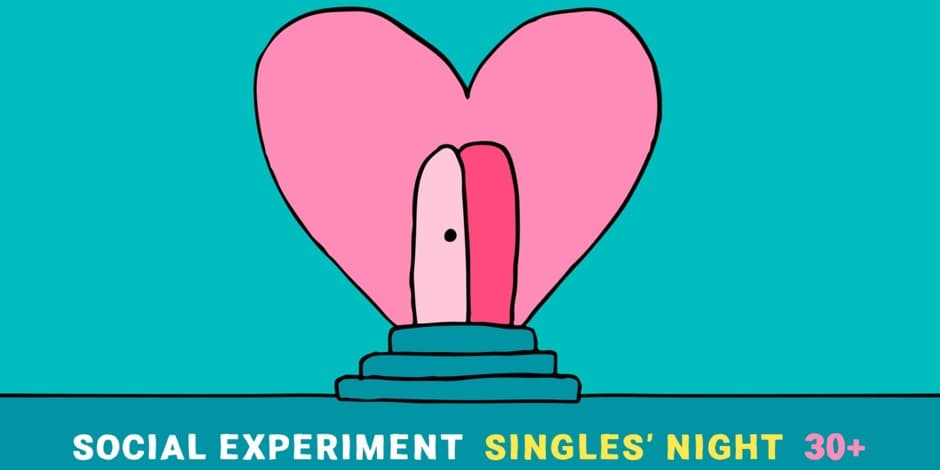 SINGLES' NIGHT 30+ by Social Experiment