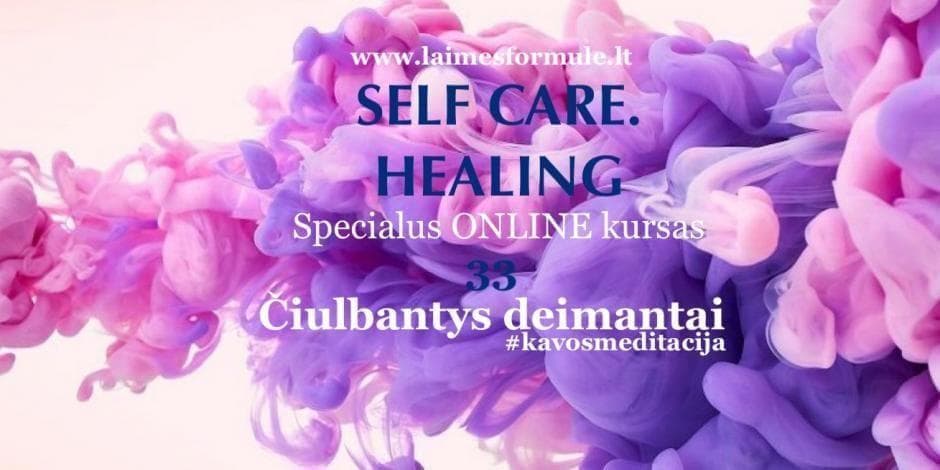 "Self Care. Healing" #KM33 kursas - FLOW